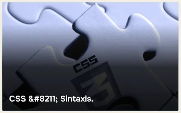 En la captura se observa el texto 'CSS &#8211; Sintaxis